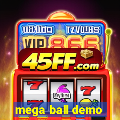 mega ball demo